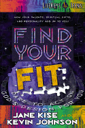 Find Your Fit: Dare to Act on God's Design for You