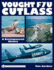 Vought F7u Cutlass: A Developmental History