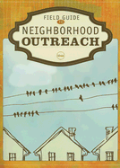 Field Guide to Neighborhood Outreach