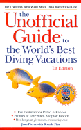 The Unofficial Guide(r) to the World's Best Diving Vacations