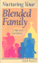 Nurturing Your Blended Family: A Special Vocation
