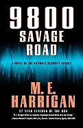 9800 Savage Road: A Novel of the National Security Agency