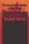 Verstehen: The Uses of Understanding in the Social Sciences