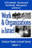 Work and Organizations in Israel