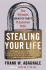 Stealing Your Life: The Ultimate Identity Theft Prevention Plan