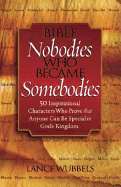 Bible Nobodies Who Became Somebodies