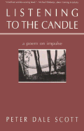 Listening to the Candle: A Poem on Impulse
