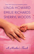 Mother's Touch: The Way Home/A Stranger's Son/The Paternity Test