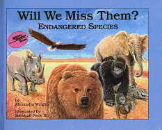Will We Miss Them? Endangered Species
