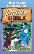 The New Testament Picture Bible: All Time Best Selling Picture Bible