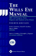 The Wills Eye Manual: Office and Emergency Room Diagnosis and Treatment of Eye Disease
