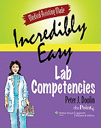 Medical Assisting Made Incredibly Easy: Lab Competencies (Solo Online Course Code)