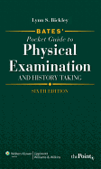 Bates' Pocket Guide to Physical Examination and History Taking