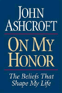 On My Honor: The Beliefs That Shape My Life