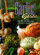 Garlic, Garlic, Garlic