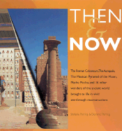 Then & Now: As They Were in Their Days of Glory