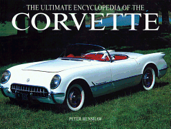 The Ultimate Encyclopedia of the Corvette