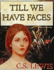 Till We Have Faces: A Myth Retold