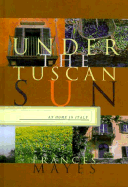 Under the Tuscan Sun