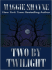 Two by Twilight