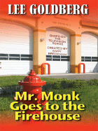 Mr. Monk Goes to the Firehouse