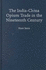 The India-China Opium Trade in the Nineteenth Century