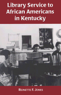 Library service to African Americans in Kentucky, from the reconstruction era to the 1960s