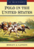 Polo in the United States: A History