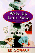 Wake Up Little Susie: A Mystery
