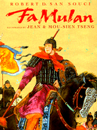 Fa Mulan: The Story of a Woman Warrior