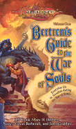 Bertrem's Guide to the War of Souls, Volume One