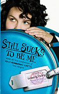 Still Sucks to Be Me: More All-True Confessions of Mina Hamilton Smith, Teen Vampire
