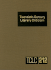 Twentieth-Century Literary Criticism: Criticism of the Works of Novelists, Poets, Playwrights, Short Story Writers, and Other Creative Writers Who Lived Between 1900 and 1999, from the First Published Critical Appraisals to Current Evaluations