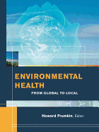 Environmental Health: From Global to Local