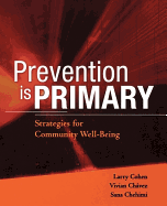 Prevention Is Primary: Strategies for Community Well Being