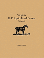 Virginia 1850 Agricultural Census, Volume 4