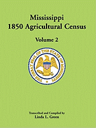 Mississippi 1850 Agricultural Census, Volume 2