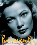 Heavenly: A Hundred Years of Unforgettable Women