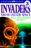 Invaders from Outer Space: Real Life Stories of UFOs
