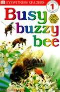 DK Readers: Busy Buzzy Bee