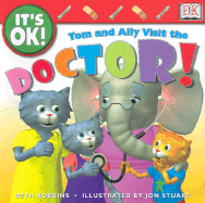 Tom and Ally Visit the Doctor!