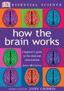 How the Brain Works