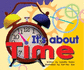 It's About Time (Storyteller Lap Book)