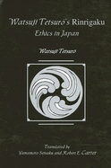 Watsuji Tetsuro's Rinragaku: Ethics in Japan