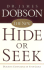 The New Hide or Seek: Building Self-Esteem in Your Child