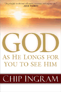 God: As He Longs for You to See Him