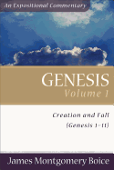 Genesis, Vol. 1: Creation and Fall (Genesis 1-11)