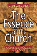 The Essence of the Church: A Community Created by the Spirit