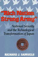 "Rich Nation, Strong Army": National Security and the Technological Transformation of Japan