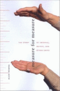 Measure for Measure: The Story of Imperial, Metric, and Other Units